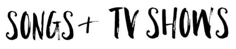 songs-and-tv-shows